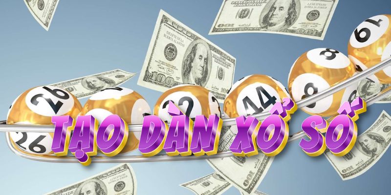 Hướng dẫn cách tạo dàn xổ số đơn giản nhất cho bạc thủ 9 Tìm hiểu về tạo dàn xổ số là gì?