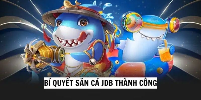 Bắn Cá JDB Tại 77BET: Tìm Hiểu Bí Quyết Thắng Lớn 2025 4 Bí quyết săn cá JDB thành công cho cược thủ mới chơi